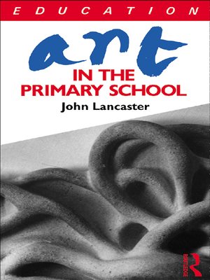cover image of Art in the Primary School
